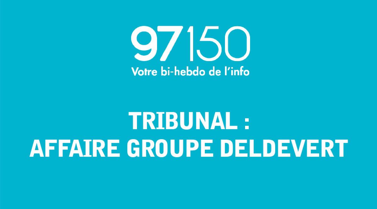 Affaire Groupe Deldevert : deux hommes jugés pour banqueroute