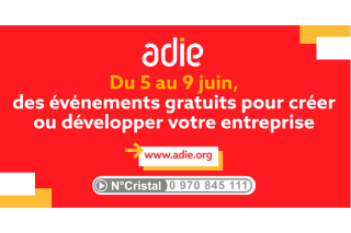 L’Adie organise des événements gratuits en faveur des jeunes créateurs d’entreprise, du 5 au 9 juin